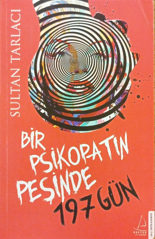 Bir Psikopatın Peşinde 197 Gün